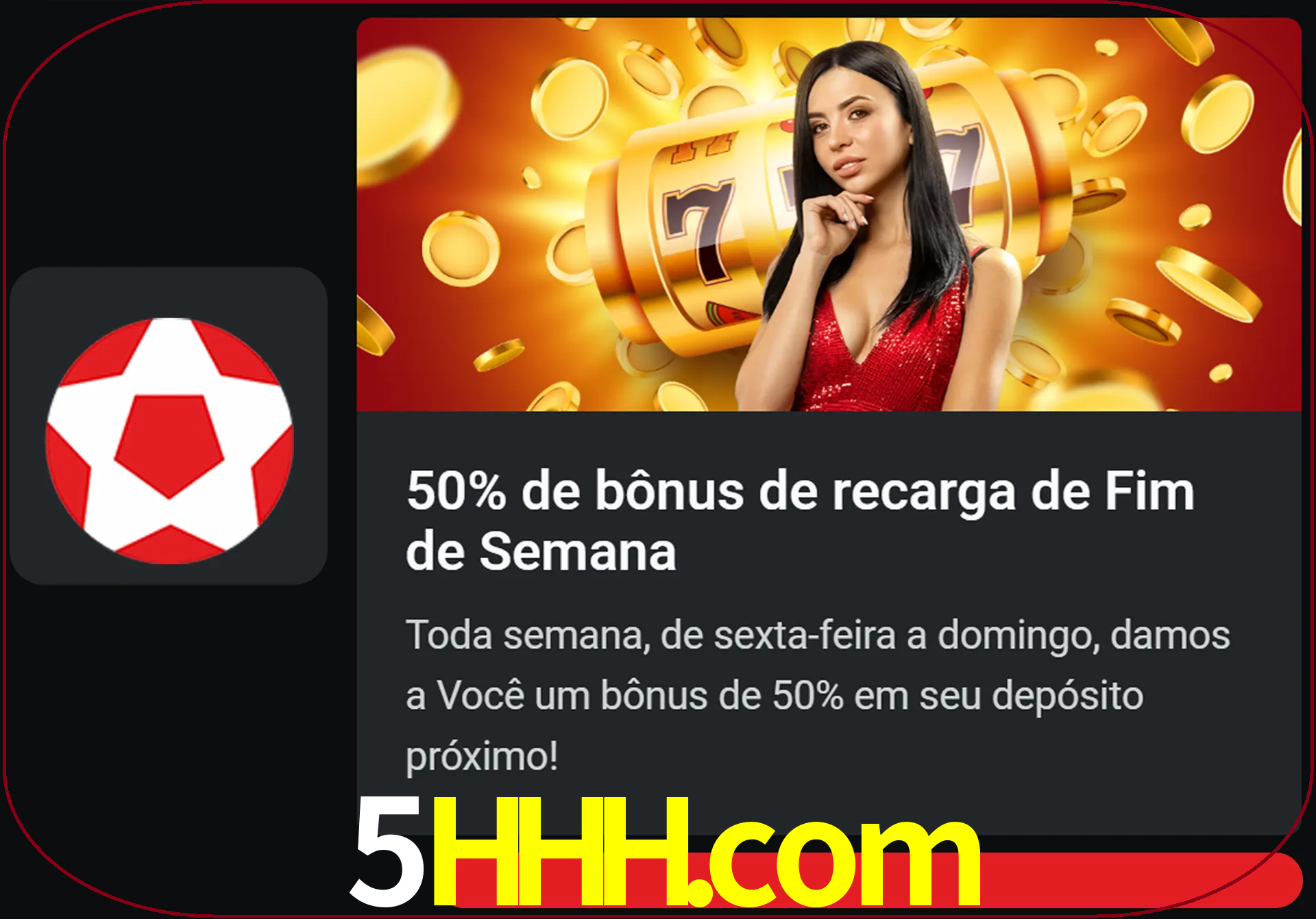 Volte a cada semana para receber novos bônus em dinheiro.